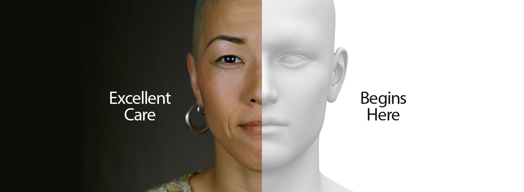 Graphic half simulation mannequin face, half woman's face. Text says "Excellent Care Begins Here".